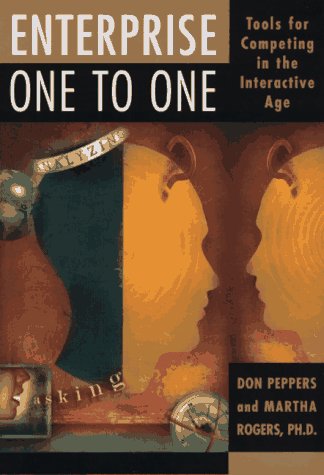 Imagen de archivo de Enterprise One to One : Tools for Competing in the Interactive Age a la venta por Acme Books