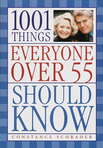 Beispielbild fr 1001 Things Everyone over 55 Should Know zum Verkauf von Better World Books