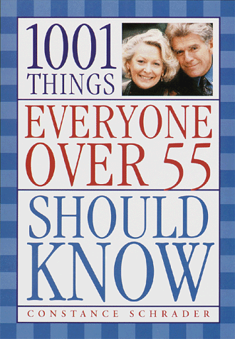 Stock image for 1001 Things Everyone Over 55 Should Know for sale by Wonder Book