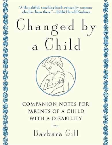 Imagen de archivo de Changed by a Child: Companion Notes for Parents of a Child with a Disability a la venta por Your Online Bookstore