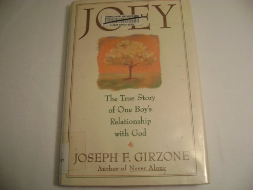 Beispielbild fr Joey: The True Story of One Boy's Relationship With God zum Verkauf von SecondSale