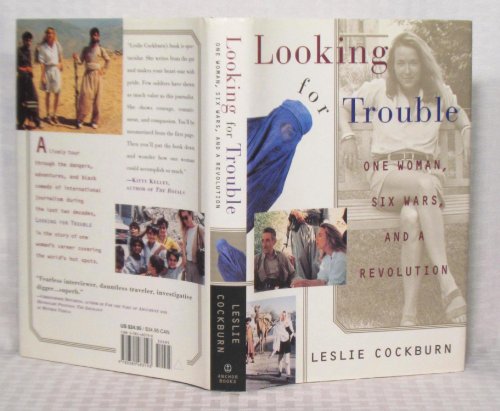 Looking for Trouble News correspondent Leslie Cockburn has dined with the Cali Cartel, marched with the Khmer Rouge, hunted down the Black Turban in Afghanistan, pursued the Russian mafia to the Arctic Circle, shared pomegranate sauce with the Ayatollahs, and stopped a small Kurdish war, but she has never told these stories in a book-until now.Cockburn was one of the first women to break into the tight fraternity of combat and third-world reportage when she began work at the London bureau of NBC News in 1976-where successful news gathering required  unorthodox tactics, stamina, and, for best results, a criminal mind.  By the time she moved to CBS's  60 Minutes,  Cockburn had interviewed Muammar Qaddaffi and Margaret Thatcher, been arrested as spy in Gambia, and effectively eliminated whatever doubts her colleagues might have had about a woman's ability to tackle the news business's most dangerous assignments.A mother of three who has made a career of breaking down barriers, Leslie Cockburn has exposed the tobacco lobby in Washington and human rights violations in Cambodia, and her impact on foreign and domestic policy has been as powerful as her impact on the rights and prerogatives of working women. In an industry in which, as late as 1973, women had to lobby to wear trousers to work, Leslie Cockburn was determined to combine a strong family life with a strong professional life, sacrificing neither.With a cast of generals, drug lords, rock stars, and kings, LOOKING FOR TROUBLE is the incredible story of a career that has spanned the history-making news events of the last two decades.