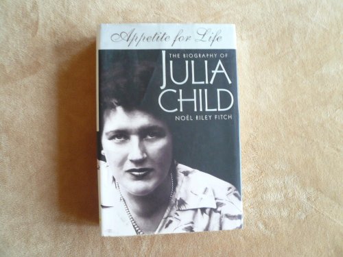 9780385483353: Appetite for Life: the Biography of Julia Child
