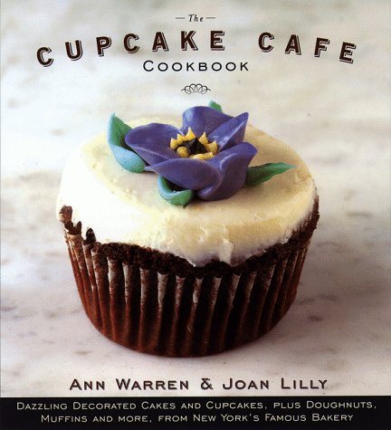 9780385483391: The Cupcake Cafe Cookbook
