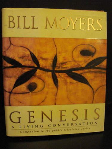 Beispielbild fr Genesis A Living Conversation Bill Moyers zum Verkauf von Willis Monie-Books, ABAA