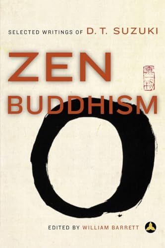Imagen de archivo de Zen Buddhism: Selected Writings of D. T. Suzuki a la venta por Zoom Books Company