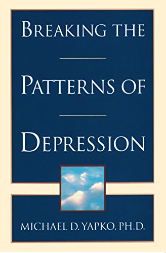 9780385483704: Breaking the Patterns of Depression