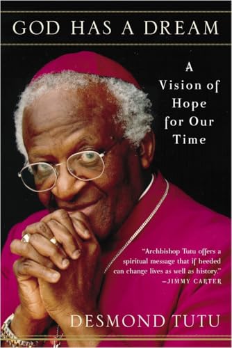 9780385483711: God Has a Dream: A Vision of Hope for Our Time