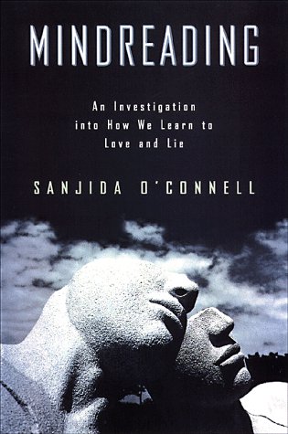 Mindreading. An Investigation Inot How We Learn to Love and Lie.