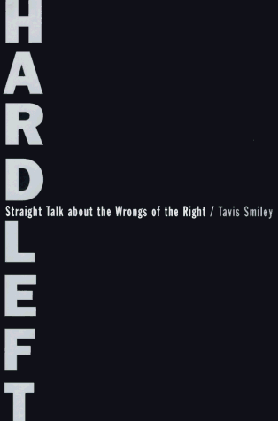 9780385484046: Hard Left: Straight Talk About the Wrongs of the Right