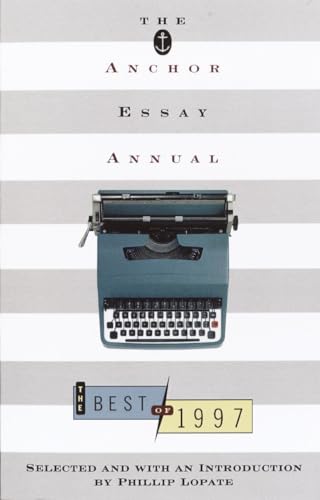 Stock image for The Anchor Essay Annual: The Best of 1997 for sale by SecondSale