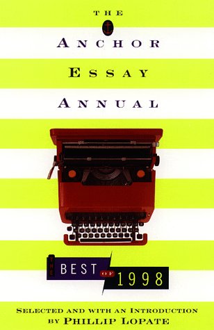 Stock image for The Anchor essay annual the best of 1998 for sale by JARE Inc. dba Miles Books