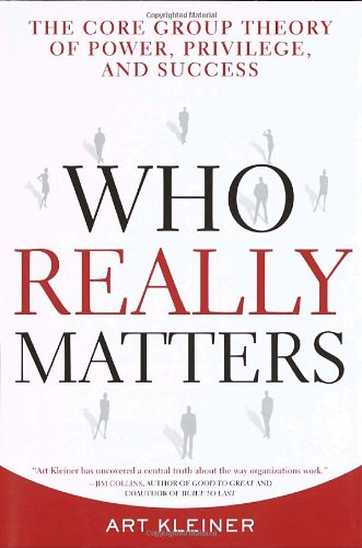 Immagine dell'editore per Who Really Matters: The Core Group Theory of Power, Privilege, and Success venduto da medimops