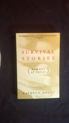 9780385484503: Survival Stories: Memoirs of Crisis