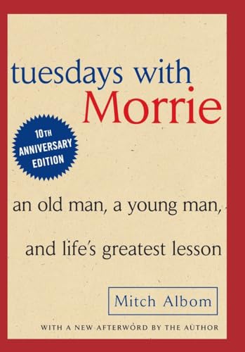 Beispielbild fr Tuesdays with Morrie: An Old Man, a Young Man, & Life's Greatest Lesson zum Verkauf von Wonder Book