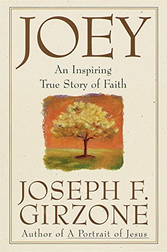 9780385484763: Joey: An Inspiring True Story of Faith: An Inspiring True Story of Faith and Forgiveness