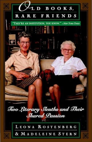9780385485159: Old Books, Rare Friends: Two Literary Sleuths and Their Shared Passion