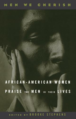 Stock image for Men We Cherish: African-American Women Praise the Men in Their Lives for sale by SecondSale