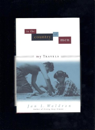 Imagen de archivo de In the Country of Men: My Travels a la venta por SecondSale