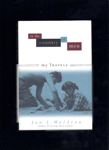 In the Country of Men: My Travels (9780385485647) by Waldron, Jan L.