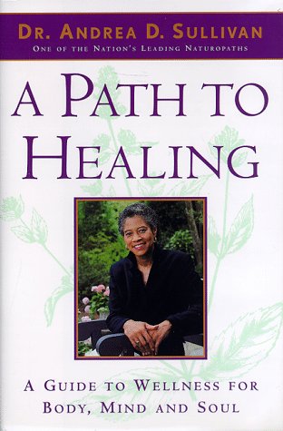 9780385485753: A Path of Healing: A Guide to Wellness for Body, Mind, and Soul