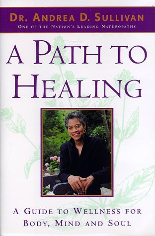 Stock image for A Path to Healing : An African American Guide to Wellness for sale by Better World Books: West