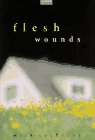 Beispielbild fr Flesh Wounds zum Verkauf von Better World Books