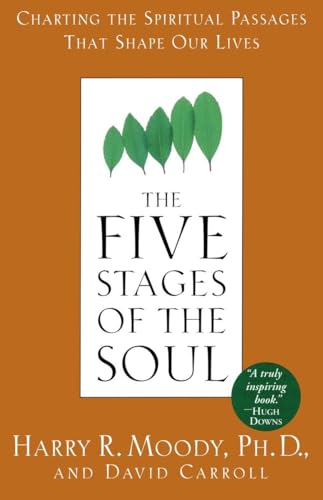 Beispielbild fr The Five Stages of the Soul: Charting the Spiritual Passages That Shape Our Lives zum Verkauf von Wonder Book