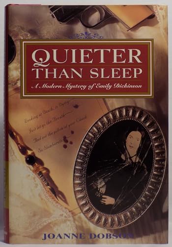 Quieter Than Sleep: A Modern Mystery of Emily Dickinson