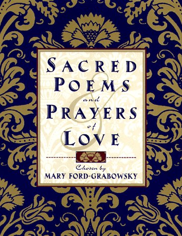 Imagen de archivo de Sacred Poems and Prayers of Love a la venta por Better World Books