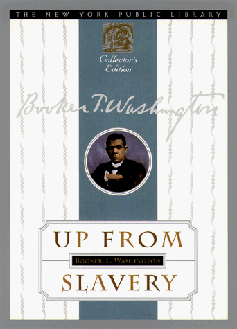 Beispielbild fr Up from Slavery with Selected Slaves Narratives (New York Public Library Collectors Editions) zum Verkauf von Zoom Books Company