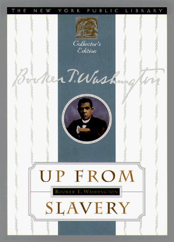 Imagen de archivo de Up from Slavery with Selected Slaves Narratives (New York Public Library Collectors Editions) a la venta por Zoom Books Company