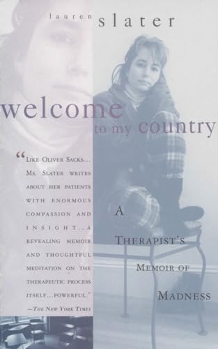 Imagen de archivo de Welcome to My Country: Journeys into the World of a Therapist and Her Patients: A Therapist's Memoir of Madness a la venta por Goldstone Books