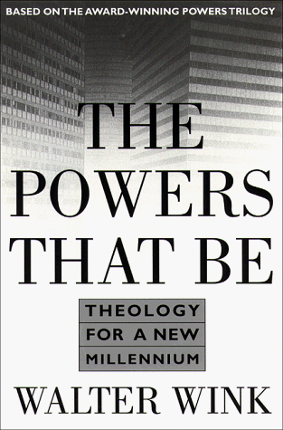 Beispielbild fr The Powers That be: Theology for a New Millennium zum Verkauf von Reuseabook