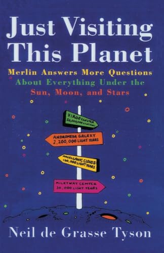 Stock image for Just Visiting This Planet: Merlin Answers More Questions about Everything under the Sun, Moon, and Stars for sale by New Legacy Books