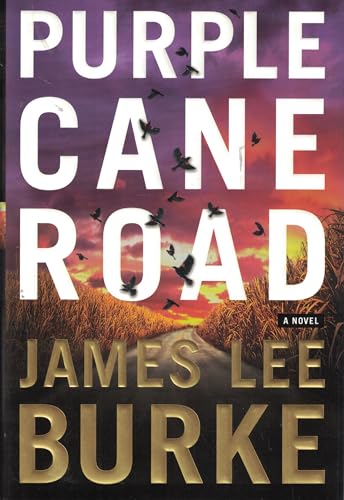 Beispielbild fr Purple Cane Road: A Novel (Dave Robicheaux Mysteries) zum Verkauf von Gulf Coast Books