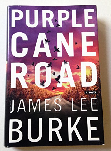 Imagen de archivo de Purple Cane Road: A Novel (Dave Robicheaux Mysteries) a la venta por Your Online Bookstore