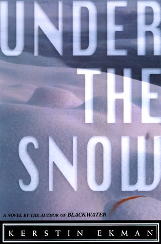 Beispielbild fr Under the Snow : A Novel by the Author of Blackwater zum Verkauf von Better World Books