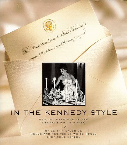 9780385489645: In the Kennedy Style: Menus and Recipes by White House Chef Rene Verdon