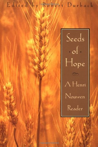 9780385490498: Seeds of Hope: A Henri Nouwen Reader