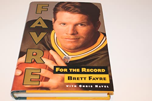 Imagen de archivo de Favre: For the Record a la venta por Reliant Bookstore