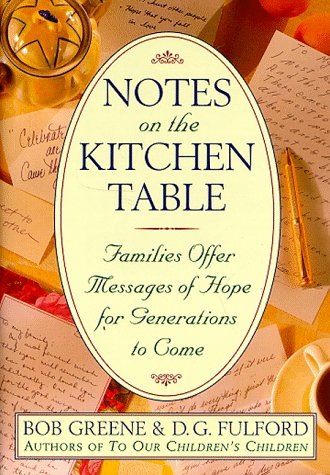 Stock image for Notes on the Kitchen Table : Families Offer Messages of Hope for Generations to Come for sale by Better World Books