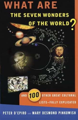 Beispielbild fr What are the Seven Wonders of the World?: And 100 Other Great Cultural Lists--Fully Explicated zum Verkauf von Gulf Coast Books
