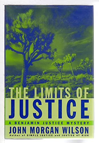 The Limits of Justice: A Benjamin Justice Mystery (Benjamin Justice Mysteries) (9780385491174) by Wilson, John Morgan