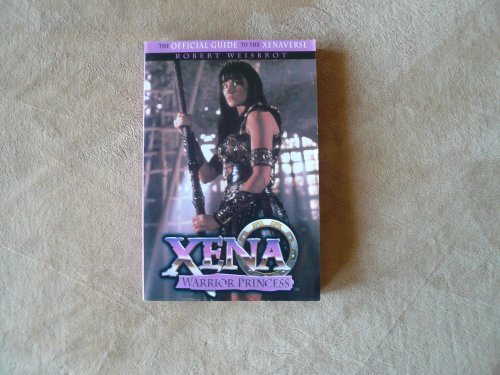 Beispielbild fr Xena: Warrior Princess Official Guide To the Xenaverse zum Verkauf von Wonder Book