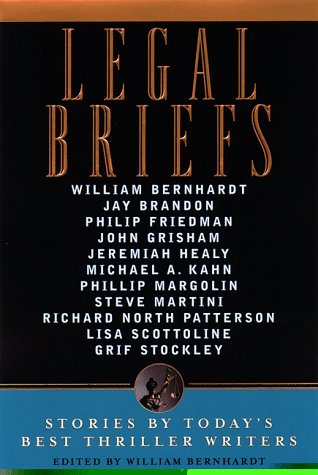 9780385491389: Legal Briefs: Stories by Today's Best Thriller Writers