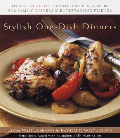 Imagen de archivo de Stylish One-Dish Dinners: Stews, stir fry, family dinners, and entertaining friends a la venta por ZBK Books