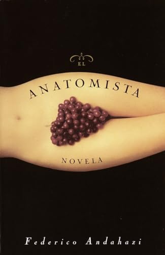 Beispielbild fr El Anatomista: Novela (Spanish Edition) zum Verkauf von Your Online Bookstore