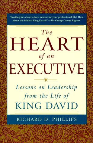 Stock image for The Heart of an Executive: Lessons on Leadership From the Life of King David for sale by SecondSale