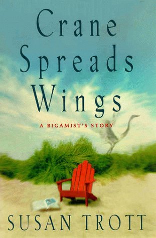 Beispielbild fr Crane Spreads Wings : A Bigamist's Story zum Verkauf von Better World Books